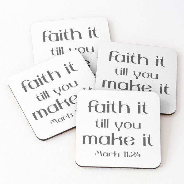 Item preview, Christian Design - Faith it Till you Make it - Mark 11 verse 24 designed and sold by simplydesignart.