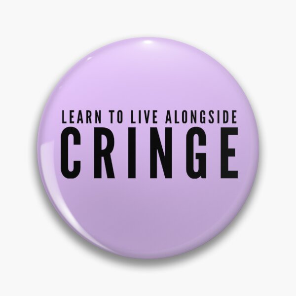 Item preview, Funny Graduation Advice learn to live alongside cringe  designed and sold by champagnemoment.