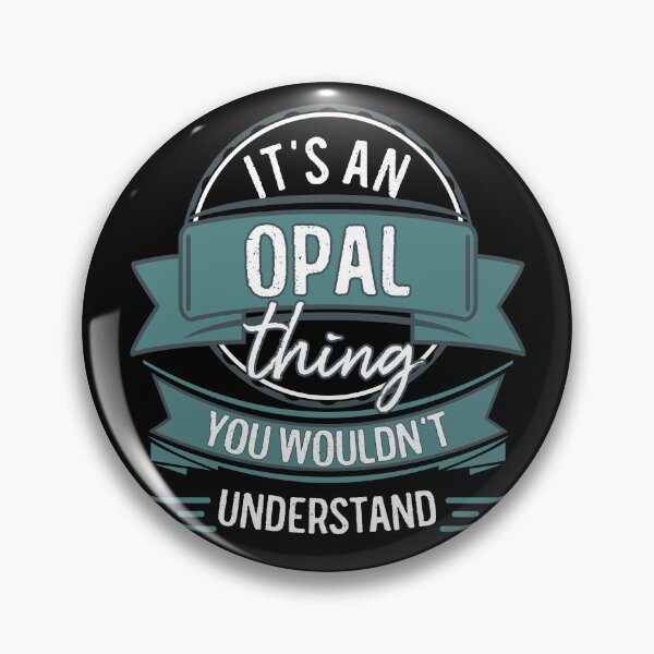 Item preview, It's An Opal Thing You Wouldn't Understand designed and sold by itsHoneytree.
