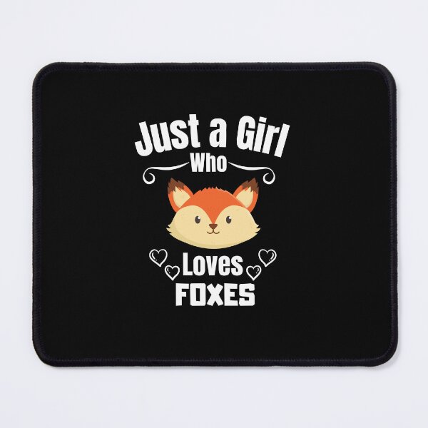 Item preview, Just a Girl Who loves Foxes designed and sold by WaguinhoTex.