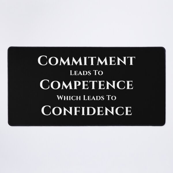 Item preview, Commitment Competence Confidence - White Text designed and sold by TheKnightWriter.