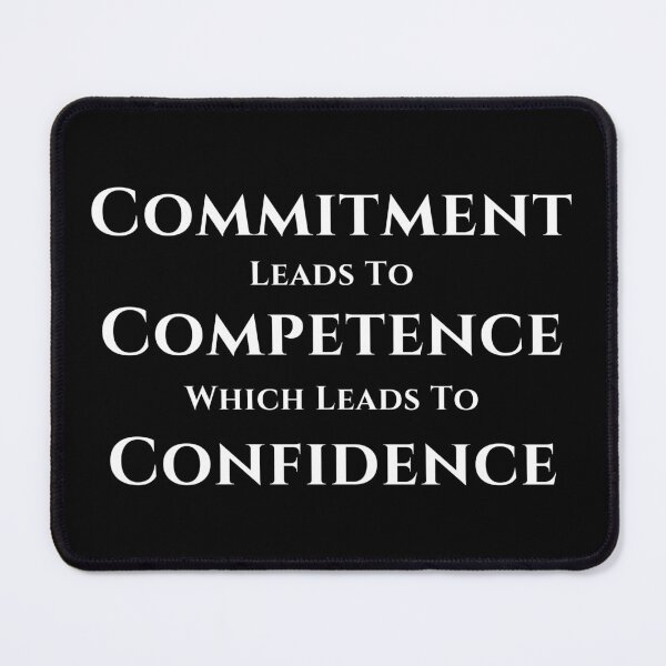 Item preview, Commitment Competence Confidence - White Text designed and sold by TheKnightWriter.