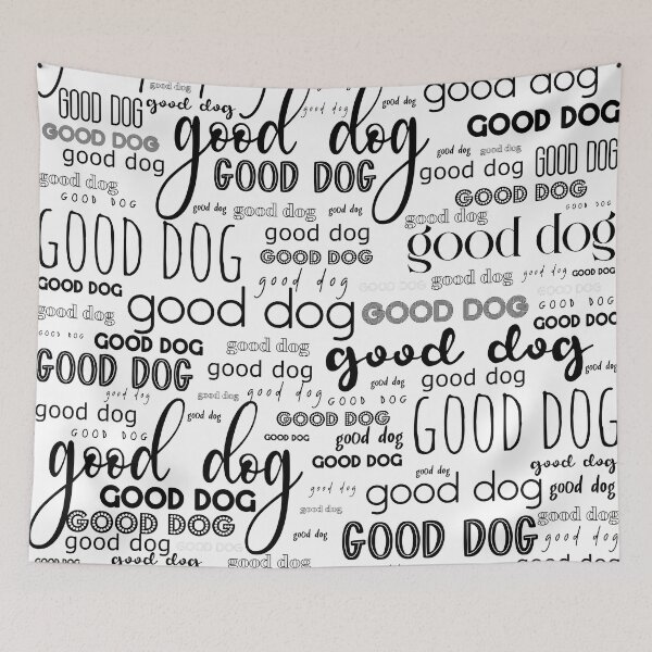Item preview, Good Dog Cute Typography for Good Dogs or Confused Cats Black and White designed and sold by kierkegaard.
