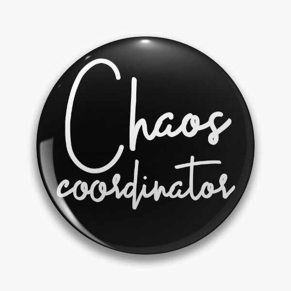Item preview, Chaos Coordinator Sarcastic Women's Chaos Coordinator Gear designed and sold by DynamicDesign.