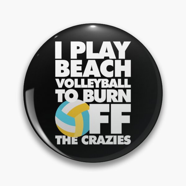 Item preview, I Play Beach Volleyball To Burn Off The Crazies Funny Sports Classic T-Shirt designed and sold by ayeshadanaqws.