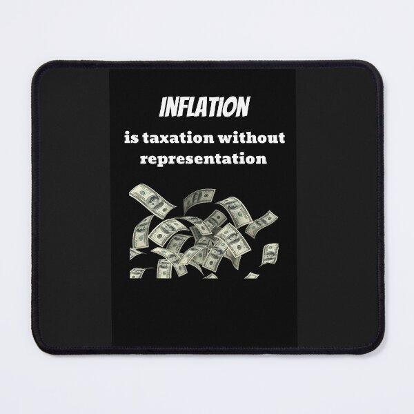 Artikelvorschau, Inflation ist Besteuerung ohne Darstellung Zitat entworfen und verkauft von DelightfulBliss.