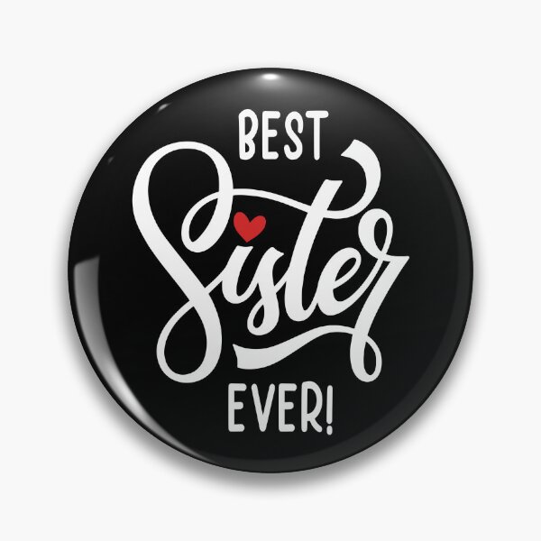 Item preview, Best Sister Ever Tshirt designed and sold by SunsetGloww.