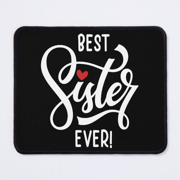 Item preview, Best Sister Ever Tshirt designed and sold by SunsetGloww.