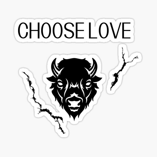 Choose love Buffalo Bills logo t shirt and logo Sticker for Sale