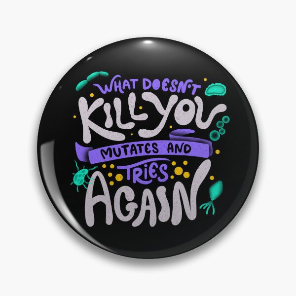 Item preview, What Doesn't Kill You Mutates And Tries Again by Tobe Fonseca designed and sold by Tobe Fonseca®.