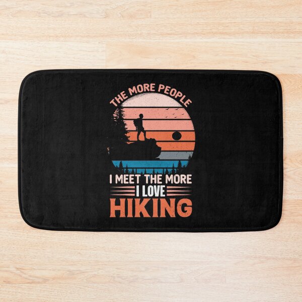 Item preview, The More People I Meet, The More I Love Hiking designed and sold by Lonesome-Fox.