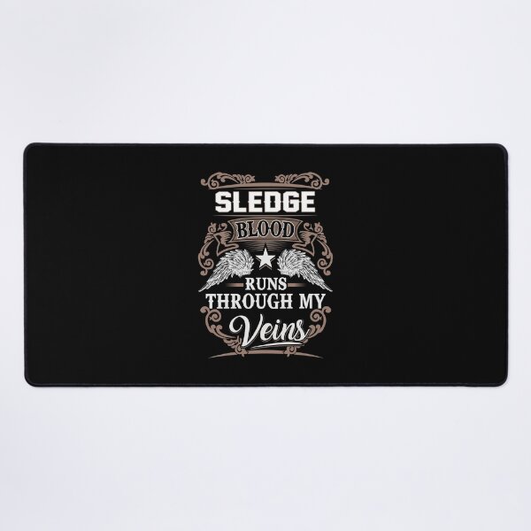 Item preview, Sledge Name T Shirt - Sledge Blood Runs Through My Veins Gift Item Tee designed and sold by stacyarmst.