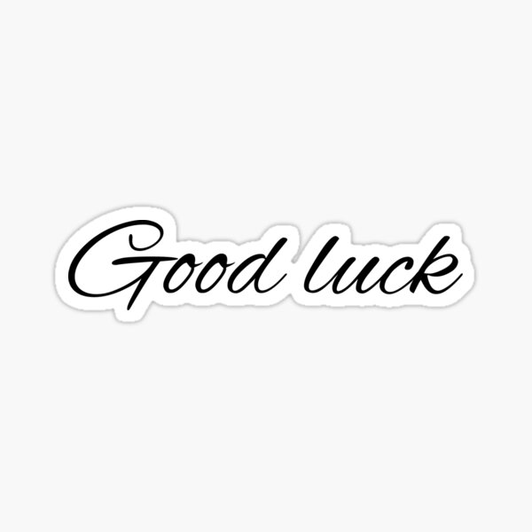 good-luck-wish-luck-sticker-by-usaxale-redbubble