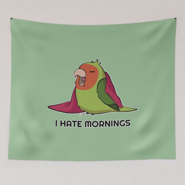 Item preview, I hate mornings peach faced lovebird designed and sold by Lovebirbs.