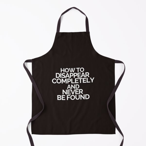 Item preview, How to disappear completely and never be found designed and sold by TauqeerArts.