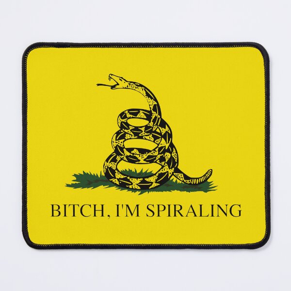 Item preview, Gadsden Flag Parody: Bitch, I'm Spiraling designed and sold by Happy Puppy Print On Demand.