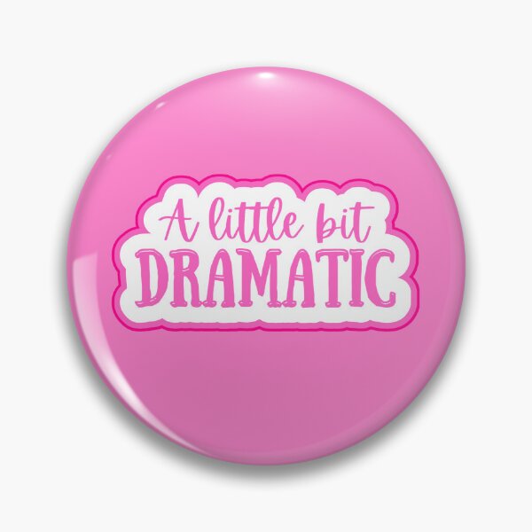 Item preview, A Little Bit Dramatic designed and sold by sunbeamstudios.