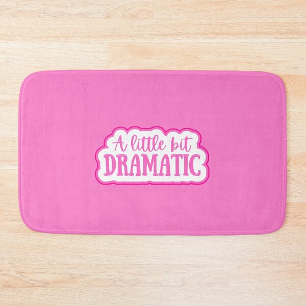 Item preview, A Little Bit Dramatic designed and sold by sunbeamstudios.