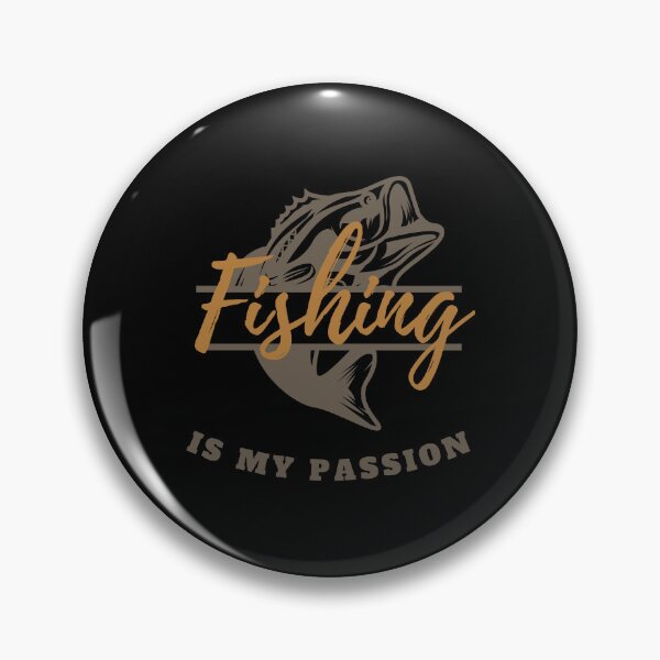Item preview, Fishing Is My Passion Cool Novelty Fish Design designed and sold by Alieso.