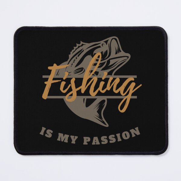Item preview, Fishing Is My Passion Cool Novelty Fish Design designed and sold by Alieso.