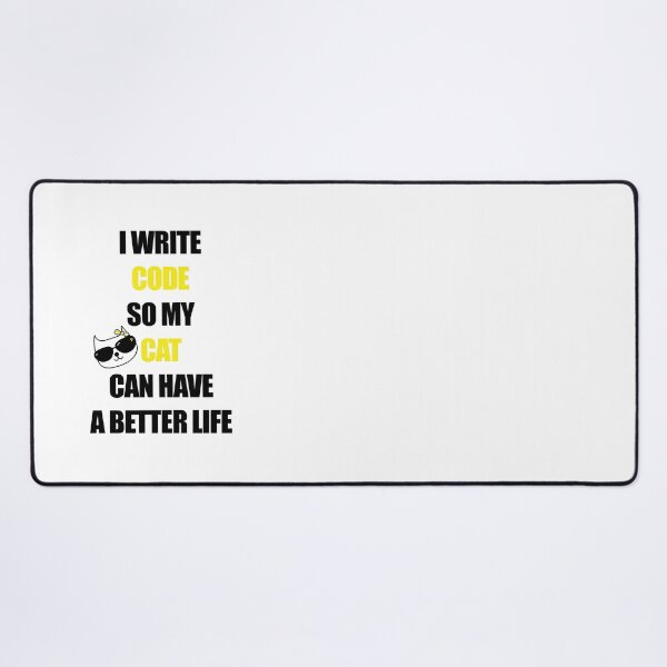 Item preview, I write code so my cat can have a better life designed and sold by yoshra.