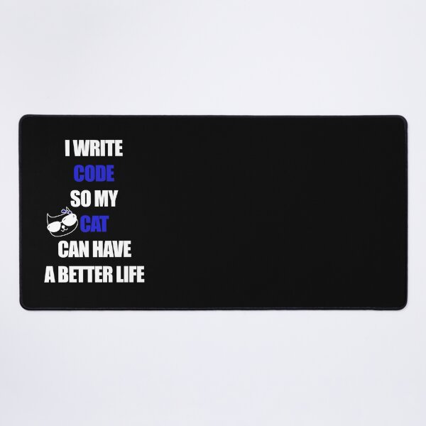 Item preview, I write code so my cat can have a better life designed and sold by yoshra.