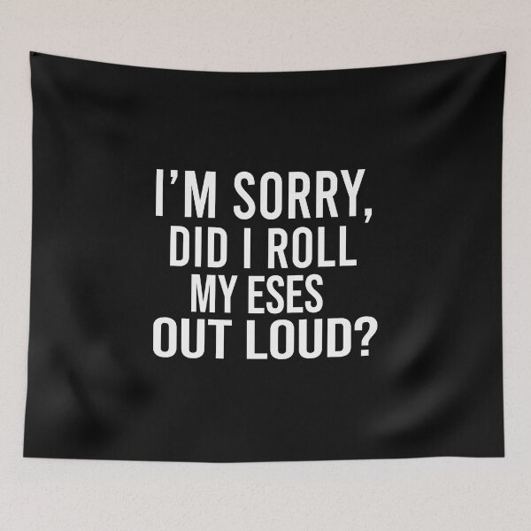 Item preview, I Sorry Dad I Roll My Eyes Out Loud designed and sold by karim82.