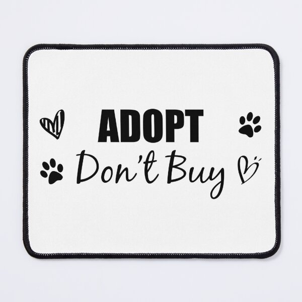 Item preview, Adopt don't buy designed and sold by yoshra.