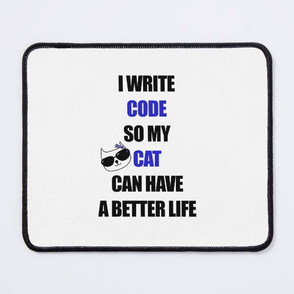 Item preview, Copy of I write code so my cat can have a better life designed and sold by yoshra.