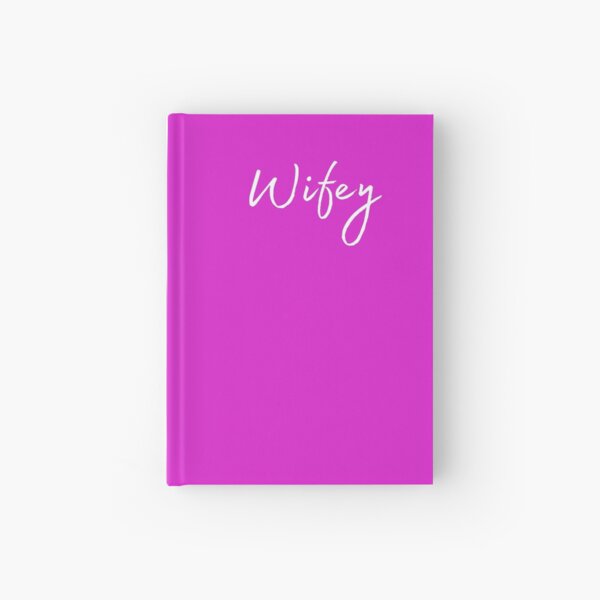 Wifey Hardcover Journal