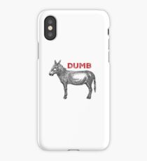Dumb Ass iPhone Case