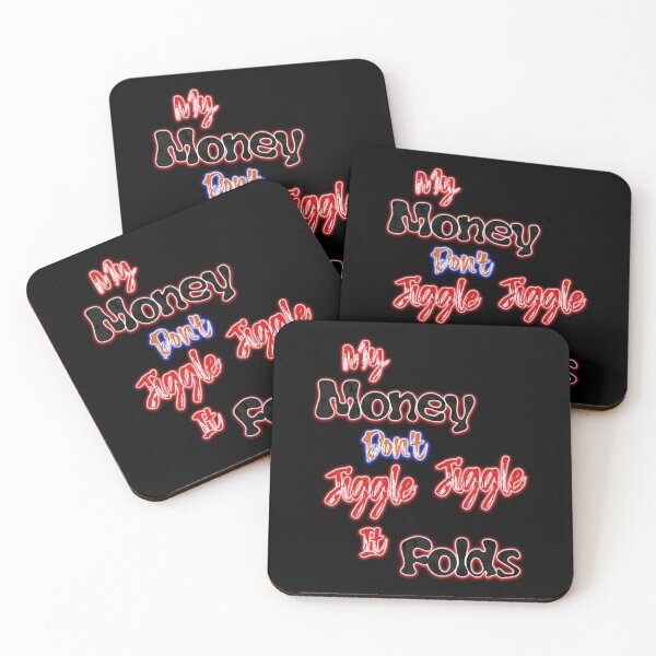 Item preview, My Money don't Jiggle Jiggle it folds merch Jiggle it folds designed and sold by Kristen Larkin.