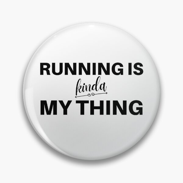 Item preview,  Running Is Kinda My Thing - Running  designed and sold by RunPower.