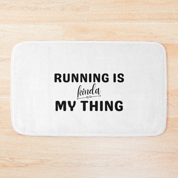 Item preview, Running Is Kinda My Thing - Running  designed and sold by RunPower.