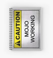 Caution Mojo Working Spiral Notebook