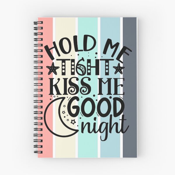 Item preview, Hold me tight, kiss me good night designed and sold by Disentangled.