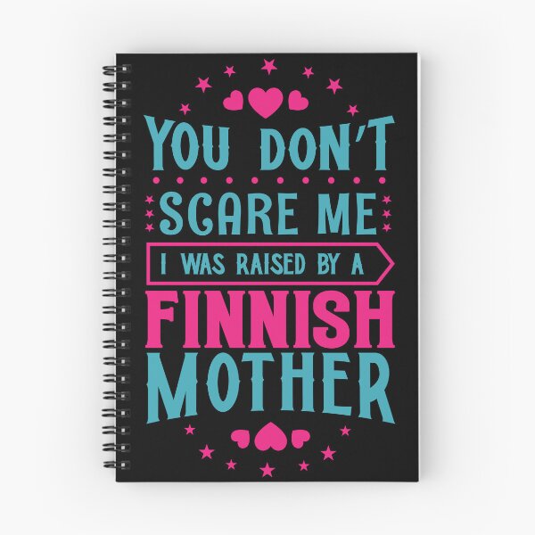 Item preview, You Don't Scare Me I Was Raised By A Finnish Mother: Funny Finland Mom - Finns Son or Daughter designed and sold by Adexyl.