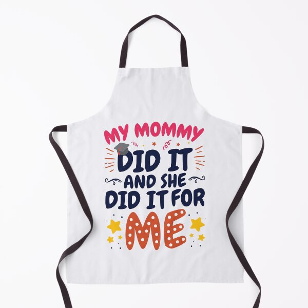 Artikelvorschau, Meine Mama hat es getan und sie hat es für mich getan. Mutter Abschluss für Kinder entworfen und verkauft von jaygo.