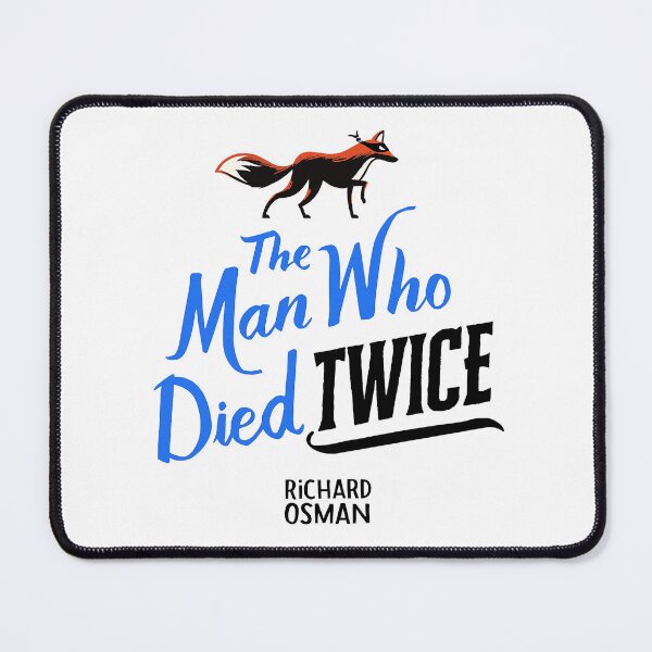 Item preview, The man who died twice - Richard Osman designed and sold by CylinderOfMeat.