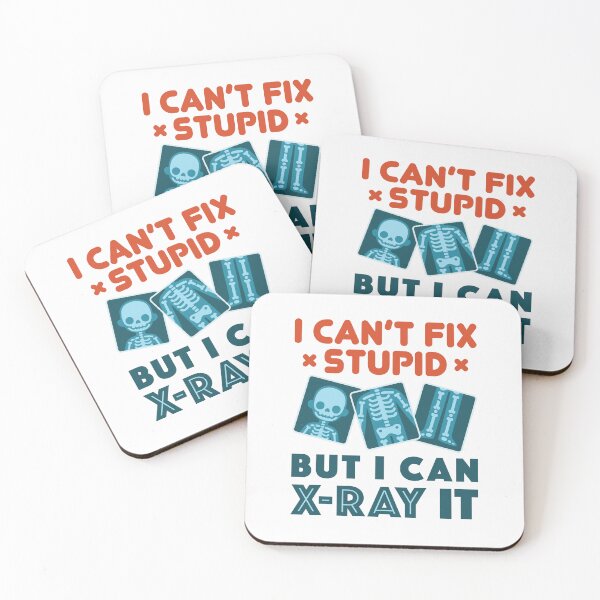 Item preview, Funny X-Ray Technician I Can't Fix Stupid But I Can X-Ray It designed and sold by jaygo.