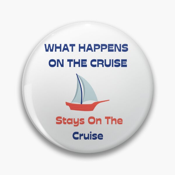 Item preview, What Happens On The Cruise Stays On The Cruise designed and sold by yassminishop.