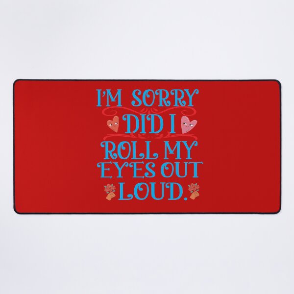 Item preview,  I Sorry Dad I Roll My Eyes Out Loud designed and sold by karim82.