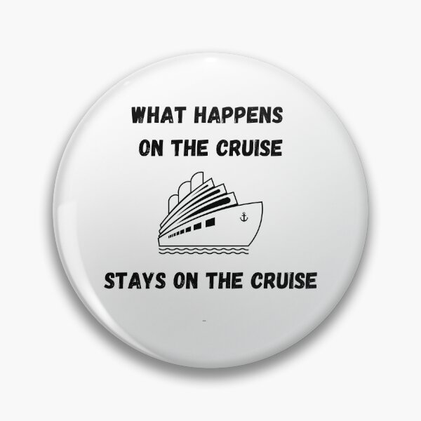 Item preview,  What Happens On The Cruise Stays On The Cruise designed and sold by yassminishop.