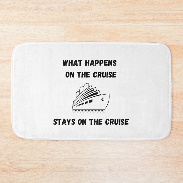 Item preview,  What Happens On The Cruise Stays On The Cruise designed and sold by yassminishop.