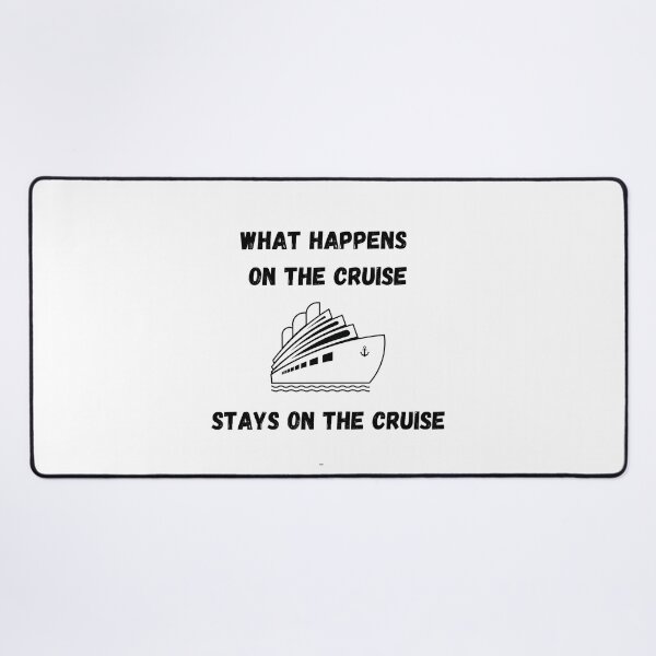 Item preview,  What Happens On The Cruise Stays On The Cruise designed and sold by yassminishop.