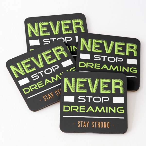 Item preview, Never stop dreaming - stay strong designed and sold by ajkbilder.