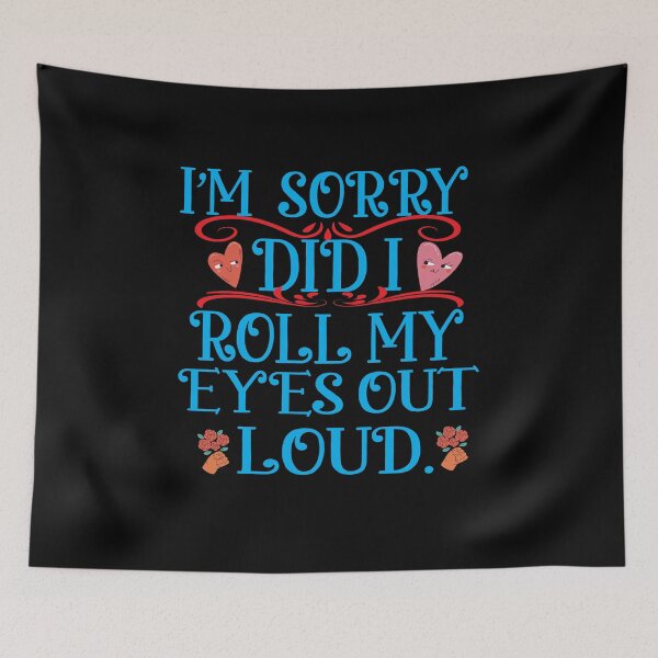 Item preview, I Sorry Dad I Roll My Eyes Out Loud designed and sold by karim82.