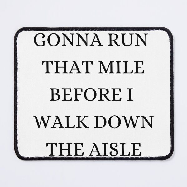 Item preview, Gonna Run That Mile - Running  designed and sold by RunPower.