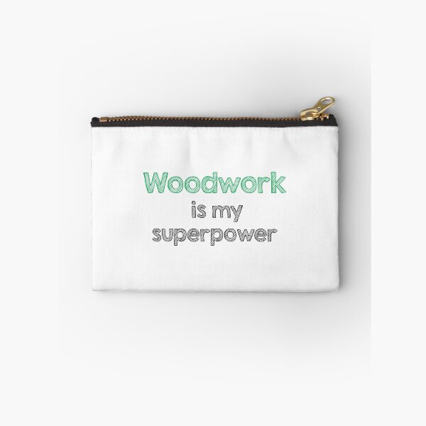 Item preview, Woodwork is my superpower designed and sold by Alltooclose.
