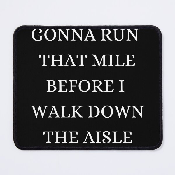 Item preview, Copy of Gonna Run That Mile - Running  designed and sold by RunPower.